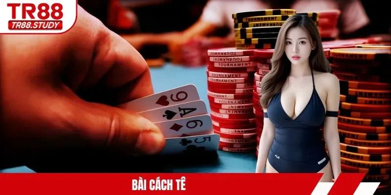bài cách tê