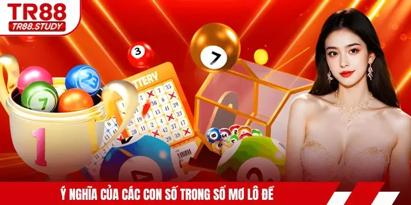 Ý nghĩa của các con số trong sổ mơ lô đề